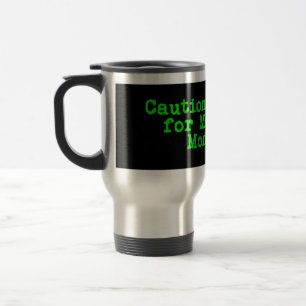 Caution I Brake For Momo the Monster Travel Mug