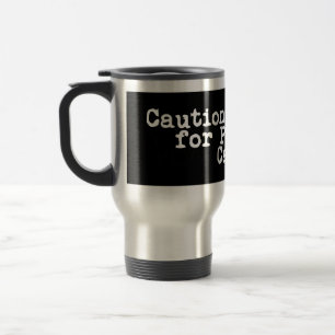 Caution I Brake For Phantom Cats Travel Mug