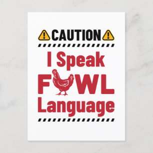 Caution I Speak Fowl Language Chicken Farmer Postcard