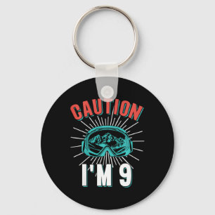Caution I'm 9 Skiing 9th Birthday Snowboard 9 Yo S Keychain