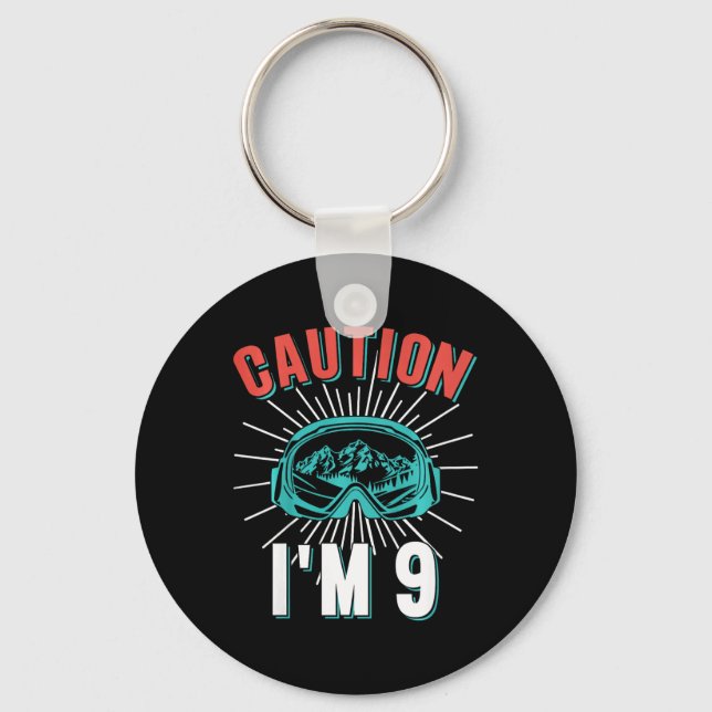 Caution I'm 9 Skiing 9th Birthday Snowboard 9 Yo S Keychain (Front)