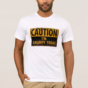 "CAUTION, I'm Grumpy Today" Destroyed T-Shirt