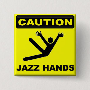 Caution Jazz Hands 2 Inch Square Button