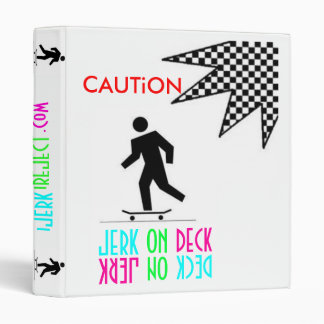 Caution!! Jerk On Deck Binder