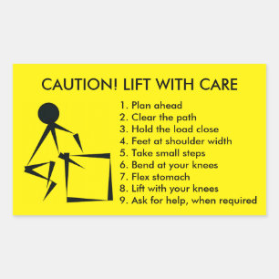 CAUTION! LIFT WITH CARE STICKER