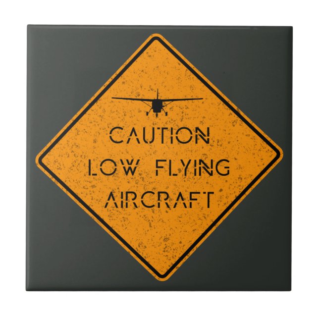 Caution Low Flying Aircraft ✈️ Tile (Front)