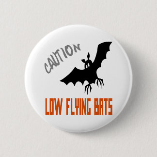 Caution Low Flying Bats Button