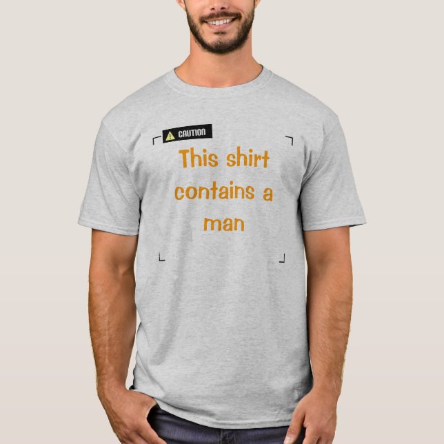 Caution - Man T-Shirt (Front)