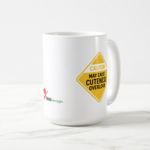 "Caution: May Cause Cuteness Overload" Funny Coffee Mug