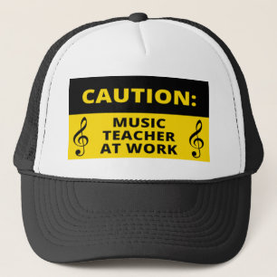 Caution: Music Teacher At Work Funny Music Humour Trucker Hat