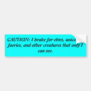 Caution, Mythical Creatures Bumper Sticker