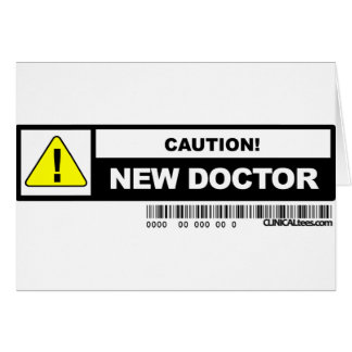 Caution new doctor