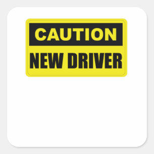 Caution New Driver - Lady Driver - Student Driver Square Sticker