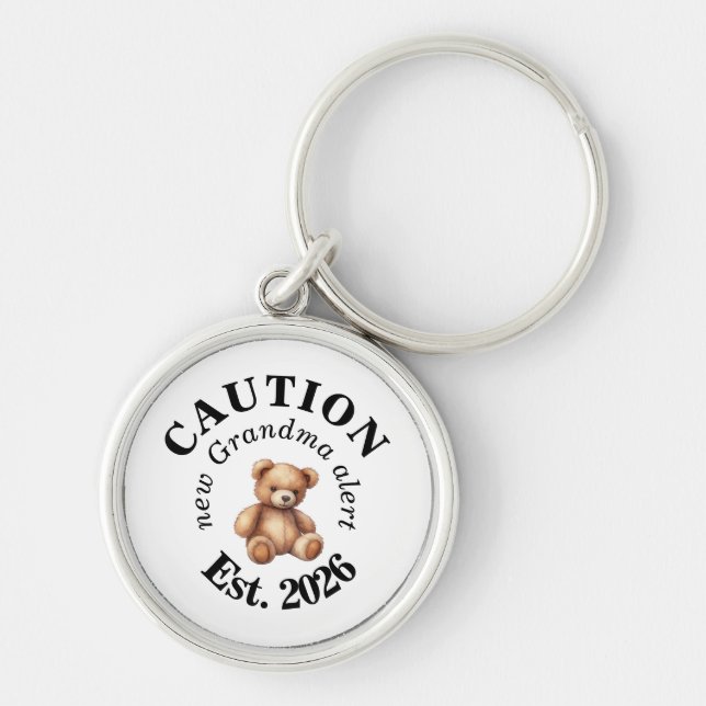 CAUTION new Grandma alert- Teddy Bear Announcement Keychain (Front)