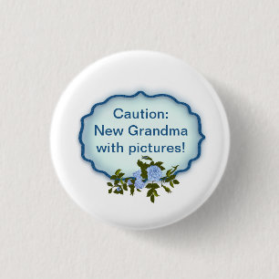 "Caution, New Grandma with Pictures" 1 Inch Round Button