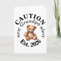 CAUTION new Grandpa alert- Teddy Baby Announcement