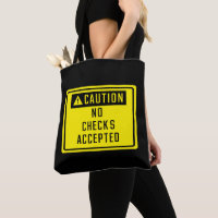 Caution No Checks Accepted Sign