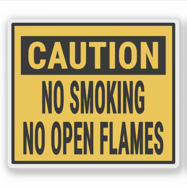 Caution No Smoking No Open Flames (Front)