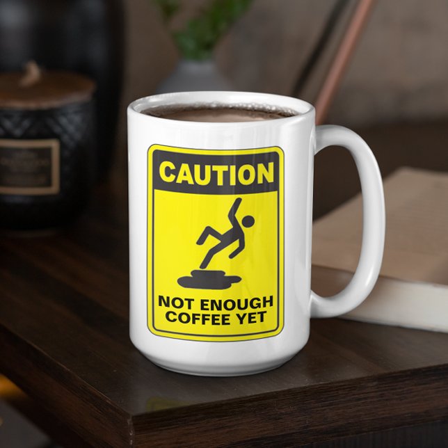 Caution Not Enough Beverage Customizable Coffee Mug (Creator Uploaded)