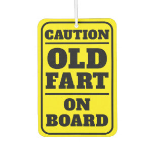 Caution Old Fart on Board Funny Birthday Air Freshener