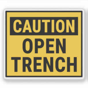 Caution Open Trench