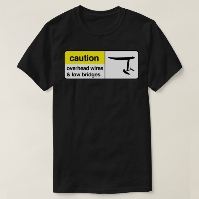caution overhead wires and low bridges Classic TSh T-Shirt (Design Front)