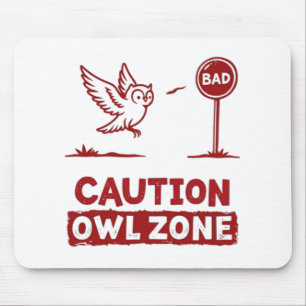 Caution Owl Zone – Quirky Owl Mouse Pad & Desk Mat