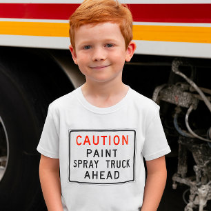 Caution Paint Spray Truck Ahead T-Shirt