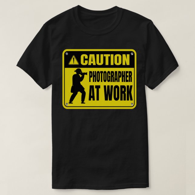 Caution Photographer at Work T-Shirt (Design Front)