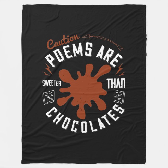 Caution Poems Are Sweeter Than Chocolates Fleece Blanket (Front)