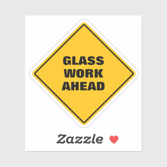 Caution road sign glass work ahead yellow diamond  (Sheet)