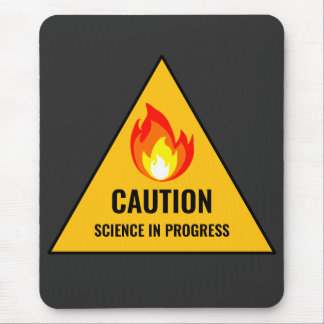 Caution Science in Progress Mouse Pad