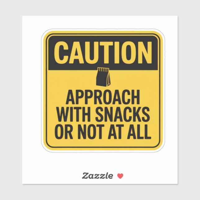 Caution Sign – Approach With Snacks Only (Sheet)