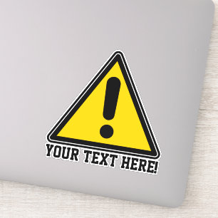 Caution Sign Custom Text Personalized Warning