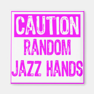Caution Sign- Jazz Hands Purple Magnet