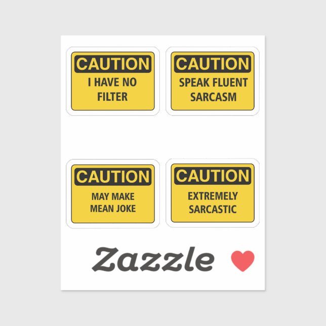 Caution Sign Sarcasm II Sticker (Sheet)