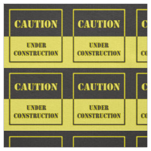 caution sign under construction fabric