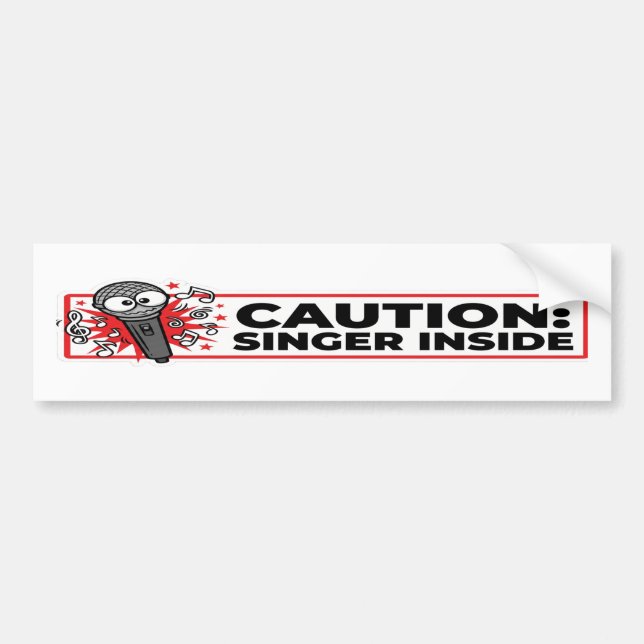 Caution Singer Inside Funny Bumper Sticker (Devant)