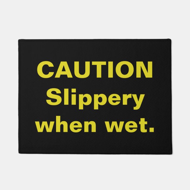 Caution. Slippery when wet. Doormat (Front)