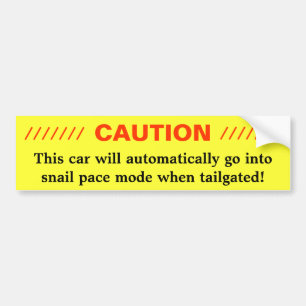 CAUTION - Snail pace Bumper Sticker