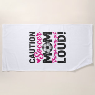 Caution Soccer Mom Loud Vintage Shirt Design_1 Beach Towel