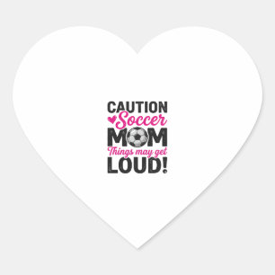 Caution Soccer Mom Loud Vintage Shirt Design_1 Heart Sticker