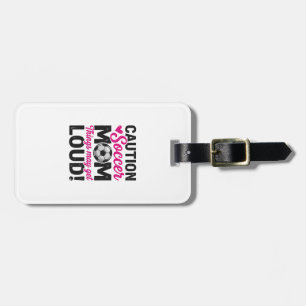 Caution Soccer Mom Loud Vintage Shirt Design_1 Luggage Tag