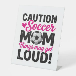 Caution Soccer Mom Loud Vintage Shirt Design_1 Pedestal Sign
