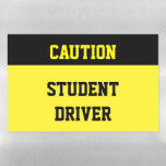 Caution Student Driver Warning Sign Magnetic Dry Erase Sheet<br><div class="desc">Large magnet to attach to your car to help others understand that a student driver is behind the wheel of your vehicle. Bright black and yellow to read sign. Display this student driver magnet on your car when your student driver is behind the wheel. Bright and eye catching design reads:...</div>