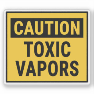 Caution Toxic Vapors 