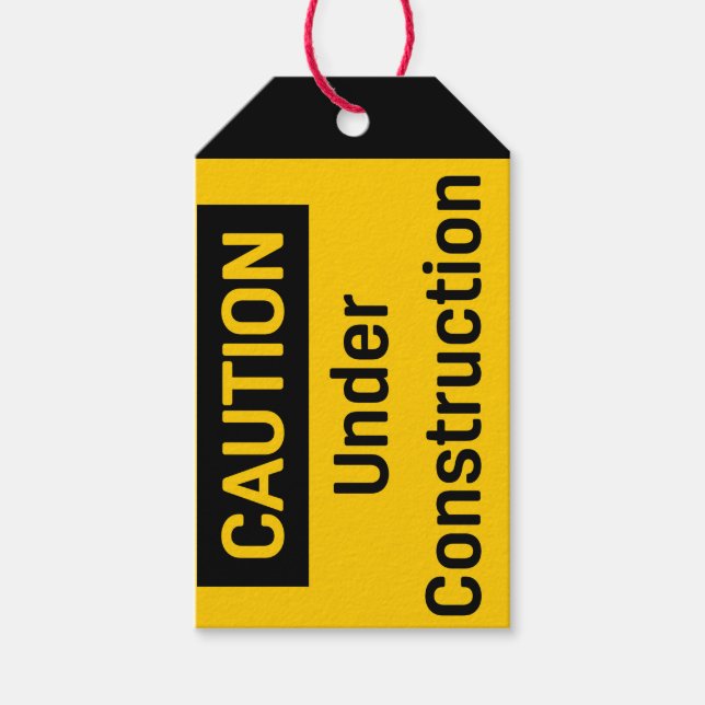 CAUTION Under Construction Gift Tags (Front)