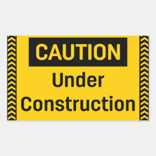 CAUTION Under Construction Sticker