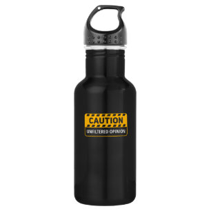 Caution Unfiltered Opinion Design For Free People 532 Ml Water Bottle