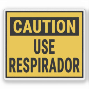 Caution Use Respirador
